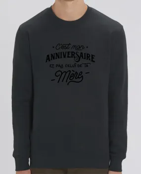 Sweat-shirt C'est mon anniversaire cadeau Par Original t-shirt